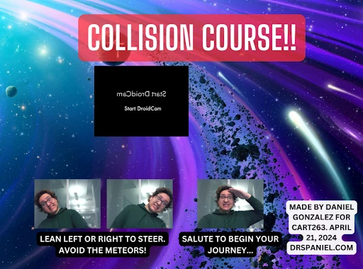 COLLISION COURSE!! (Done for final project of CART263-2024) preview